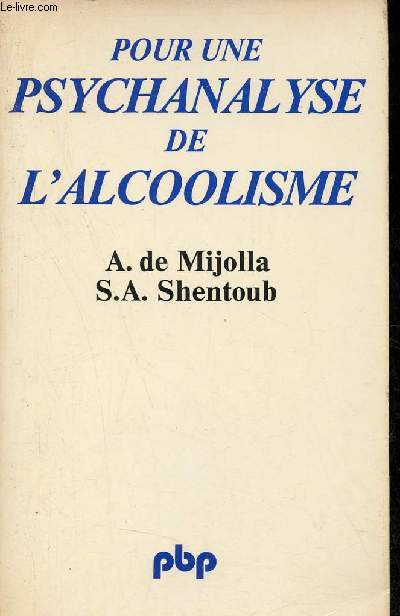 Pour une psychanalyse de l'alcoolisme - Collection science de l'homme n392.