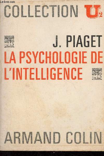La psychologie de l'intelligence - Collection U2 n29.