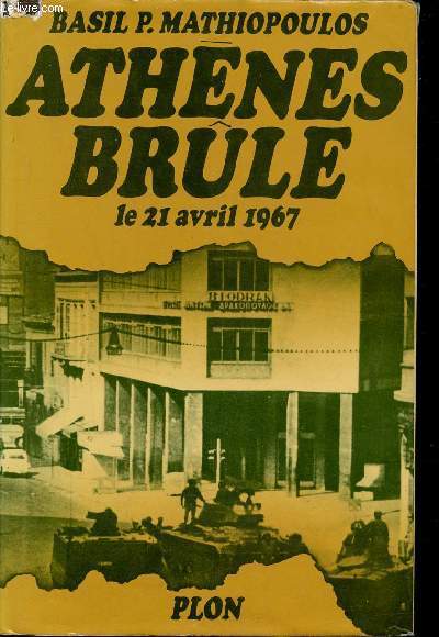 Athnes brle le 21 avril 1967 en Grce.