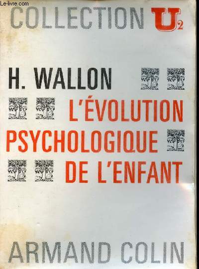 L'volution psychologique de l'enfant - Collection U2 n38.