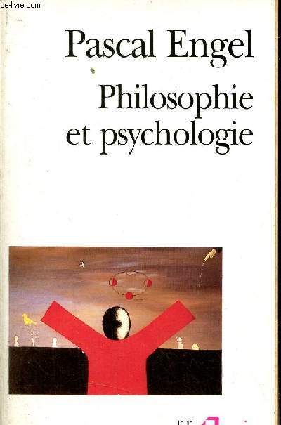 Philosophie et psychologie - Collection Folio Essais n283.