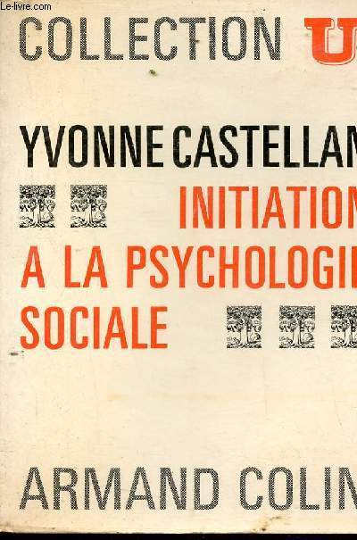 Initiation  la psychologie sociale - Collection U2 n105.