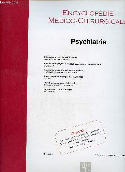 Encyclopdie mdico-chirurgicale - Psychiatrie n96 oct.nov.dc. 1998 - Smiologie des tats dficitaires G.Loas et V.Kapsambelis - Interventions psychothrapeutiques brves parents-enfant B.Cramer - Phnomnologie et analyse existentielle J.Naudin etc.