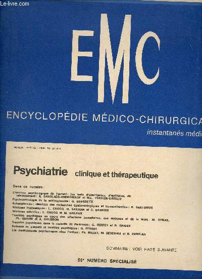 Encyclopdie mdico-chirurgicale - Psychiatrie n55 I-1983 - L'examen psychologique de l'enfant les tests d'intelligence,d'aptitudes, de raisonnement A.Sanglade-Andronikof et M.L.Verdier-Gibello - Psychopathologie de la schizophrnie G.Benedetti etc.