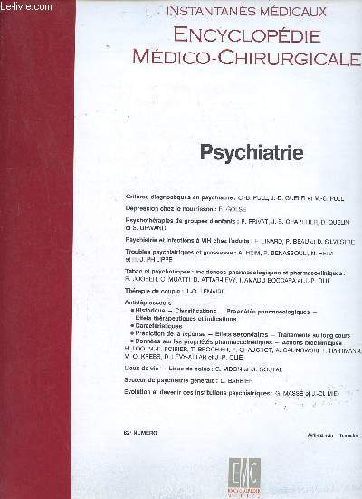 Encyclopdie mdico-chirurgicale - Psychiatrie n82 avril mai juin 1995 - Critres diagnostiques en psychiatrie C.B.Pull J.D.Guelfi et M.C.Pull - dpression chez le nourrisson G.Golse - psychothrapies de groupes d'enfants Privat Chapeler Quelin Urwand...