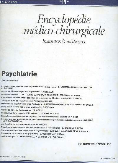 Encyclopédie médico-chirurgicale - Psychiatrie n°73 1992 - Les principales théories dans la psychiatrie contemporaine G.Lanteri-Laura L.Del Pistoia E.Khaiat - apport de l'immunologie à la psychiatrie F.Villemain - confusion mentale etc.