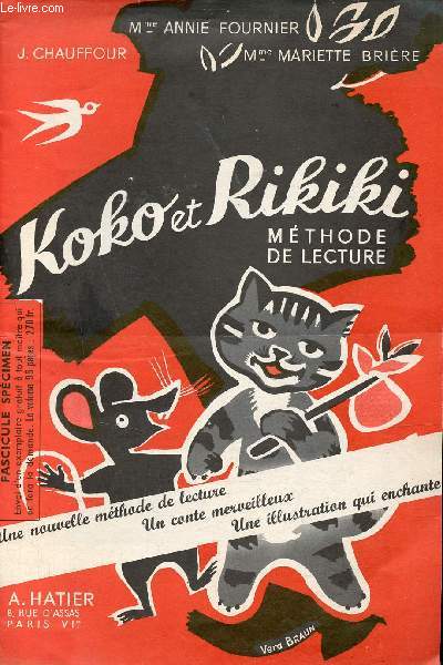 Koko et Rikiki mthode de lecture - Une nouvelle mthode de lecture un conte merveilleux une illustration qui enchante - Fascicule spcimen.