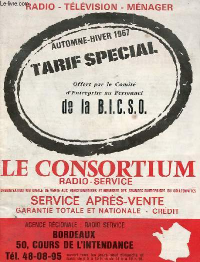 Catalogue Le Consortium radio-service Bordeaux - Autome-hiver 1967 tarif spcial.
