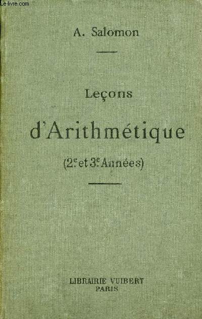Leons d'arithmtique  l'usage de l'enseignement secondaire des jeunes filles (Classes de 2e et 3e annes) et des tablissements d'enseignement primaire - 12e dition.