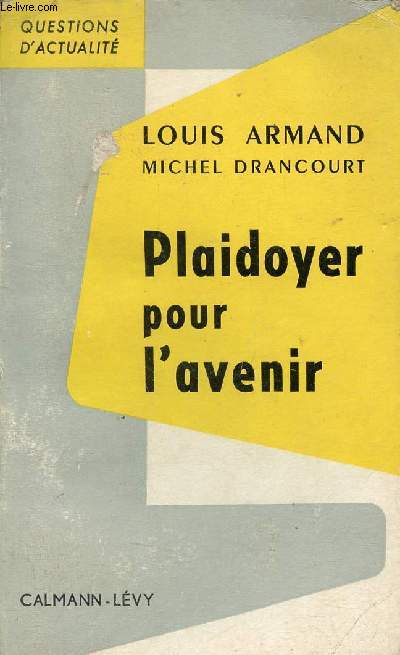 Plaidoyer pour l'avenir - Collection Questions d'actualit.