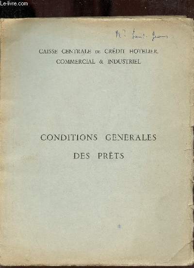 Caisse centrale de crdit hotelier commercial & industriel - Conditions gnrales des prts.