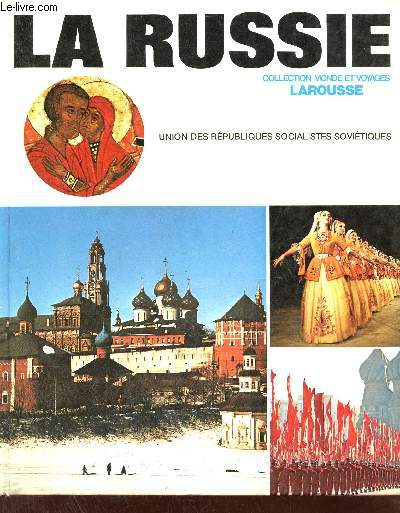 La Russie union des rpubliques socialistes sovitiques - Collection Monde et voyages.