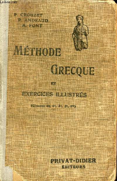 Mthode grecque et exercices illustrs (classes de 4e,3e,2e 1re).