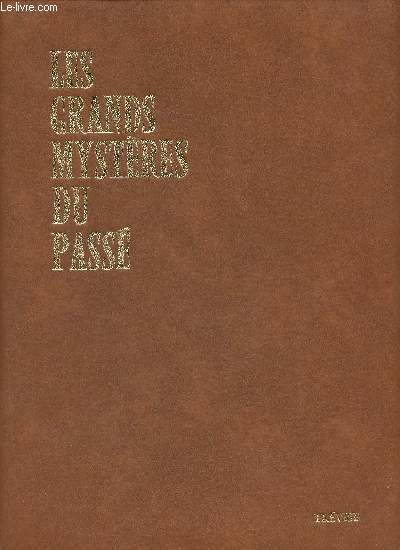 Les grands mystres du pass.