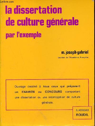 La dissertation de culture gnrale par l'exemple.