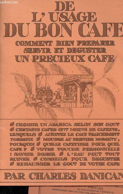 De l'usage du bon caf comment bien prparer servir et dguster un prcieux caf.