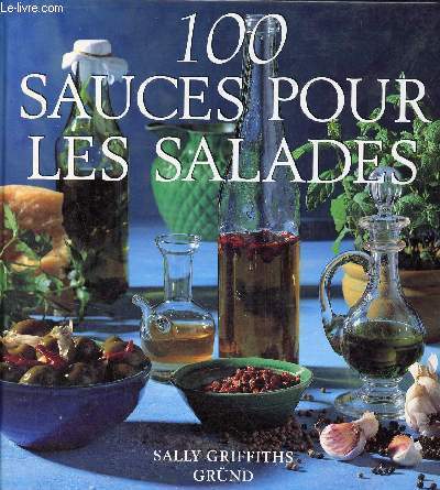 100 sauces pour les salades.