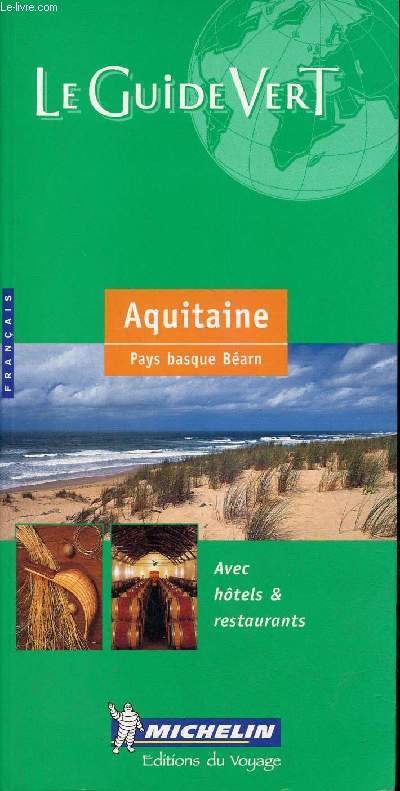 Le guide vert - Aquitaine Pays Basque Barn - Avec htels & restaurants.