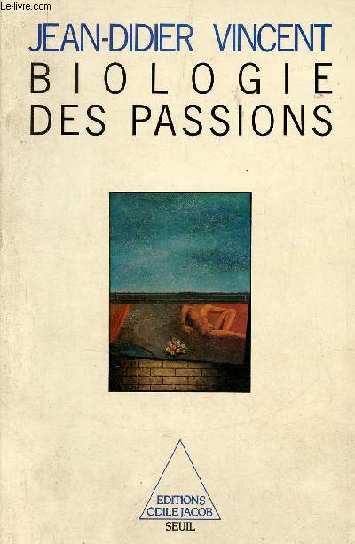 Biologie des passions.