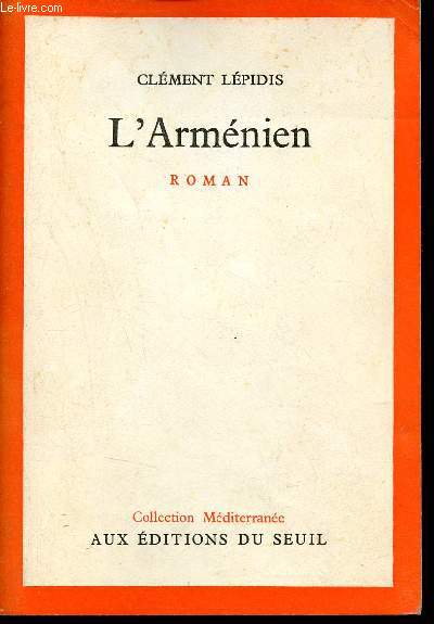 L'Armnien - Roman - Collection Mditerrane + envoi de l'auteur.