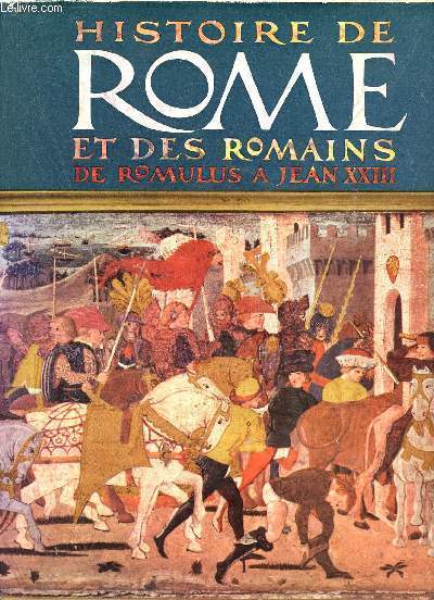 Histoire de Rome et des romains de Romulus  Jean XXIII.