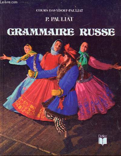 Grammaire russe - Cours Davydoff-Pauliat.