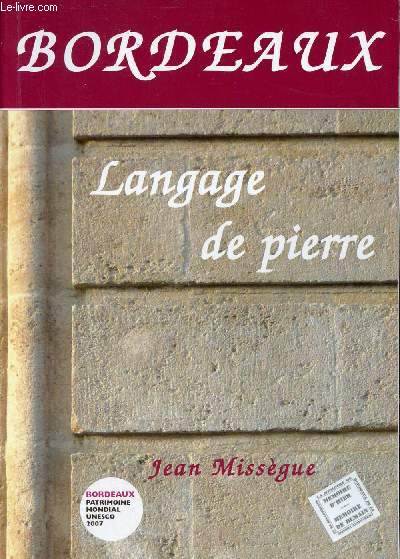 Bordeaux langage de pierre + envoi de l'auteur.