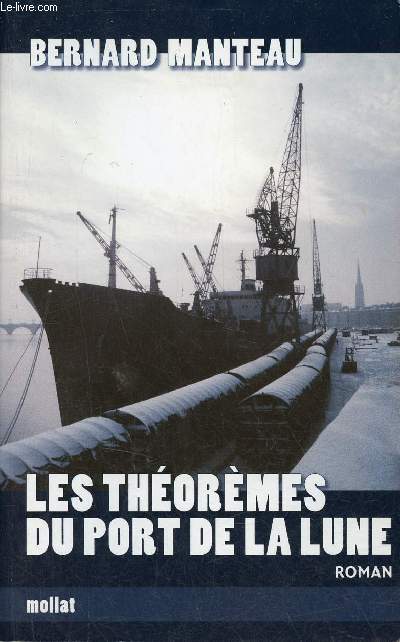 Les thormes du port de la lune - Roman.