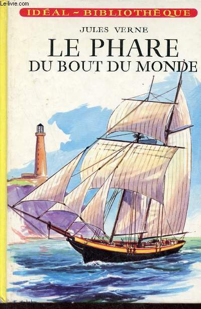 Le phare du bout du monde - Collection Idal-Bibliothque.