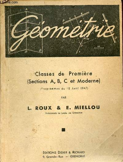 Gomtrie - Classes de premire (sections A,B,C et moderne) programme du 18 avril 1947.