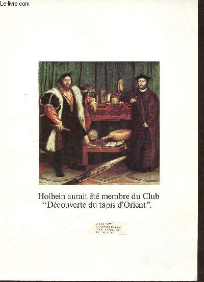Plaquette : Holbein aurait t membre du Club dcouverte du tapis d'orient.
