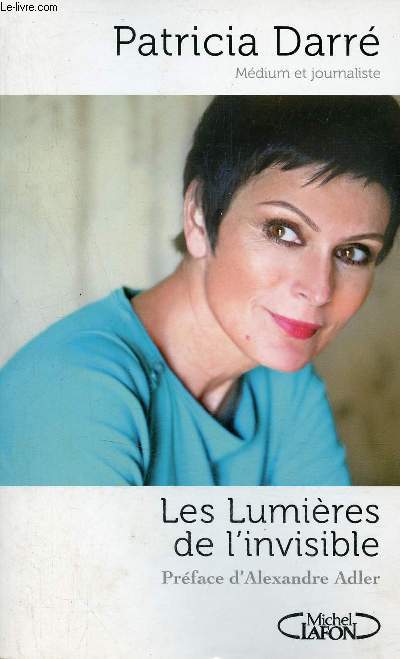 Les Lumires de l'invisible.