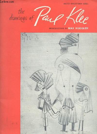 The drawings of Paul Klee - Master draughtsman series.