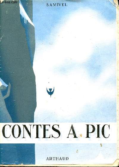 Contes a Pic - Collection Sempervivum n14 - Nouvelle dition revue par l'auteur.