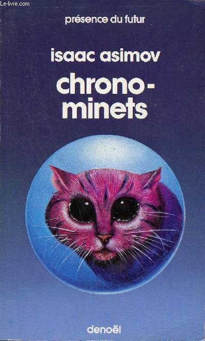 Chrono-minets - Nouvelles - Collection Prsence du futur n191.