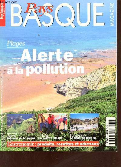 Pays Basque Magazine n14 avril mai juin 1999 - Des tonnes de dchets sous la mer - la vie aprs les ftes - l'ame du sud - tous  table - gardienne des traditions - Deauville basque - la lumire de la nostalgie - Bidart - Donostia.