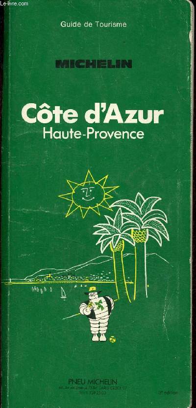 Cte d'Azur Haute-Provence - Guide de tourisme Michelin - 3e dition.
