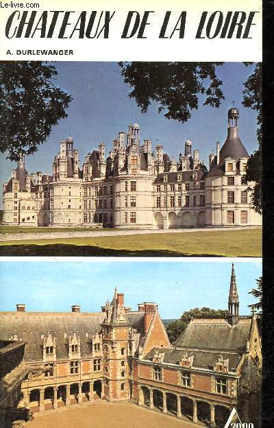 Chateaux de la Loire.