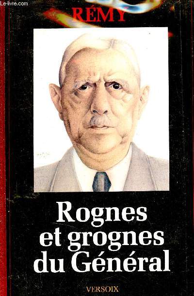 Rognes et grognes du Gnral - Tome 1 : 1940-1944 - Collection Historama-Histoire n1.