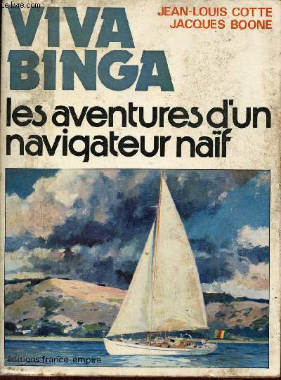 Viva Binga ou les aventures d'un navigateur naf - Collection Ocan.