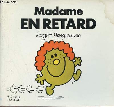 Madame en retard - Collection les Dames.