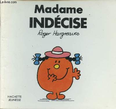 Madame Indcise - Collection les Dames.