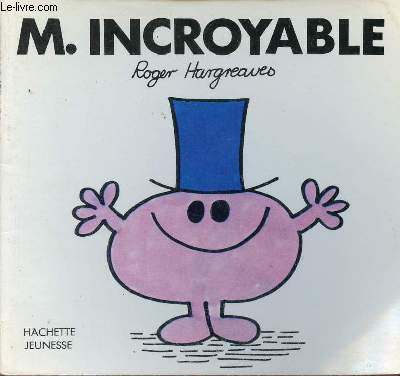 Monsieur Incroyable - Collection Bonhomme.