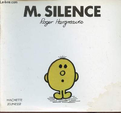 Monsieur Silence - Collection Bonhomme.
