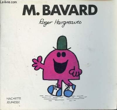 Monsieur Bavard - Collection Bonhomme.