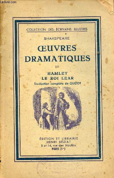 Oeuvres dramatiques - Tome 3 : Hamlet le Roi Leat - Collection des crivains illustrs.