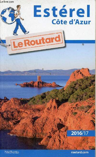 Le Routard - Estrel Cte d'Azur 2016/17.