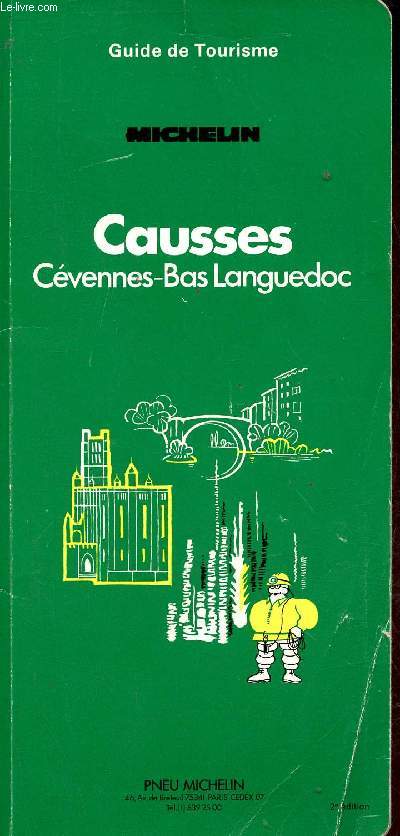 Guide de Tourisme - Michelin - Causses Cvennes-Bas Languedoc.