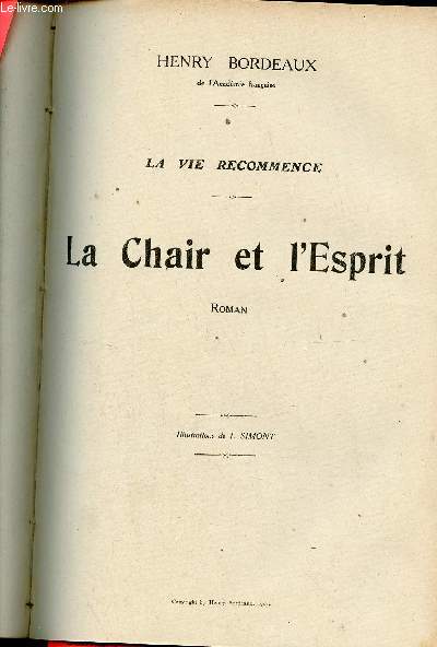 La vie recommence - La Chair et l'Esprit - Roman.