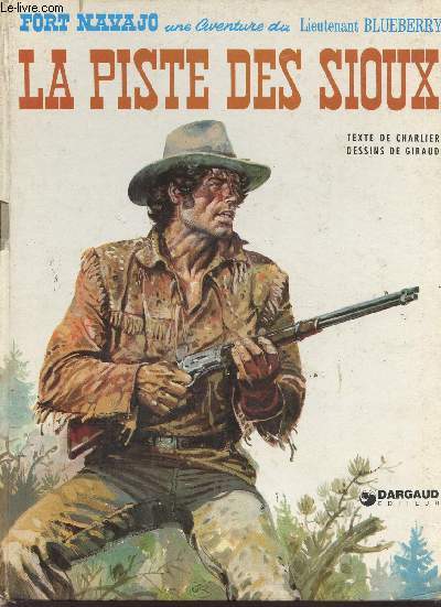 Les aventures du Lieutenant Blueberry - La piste des sioux.